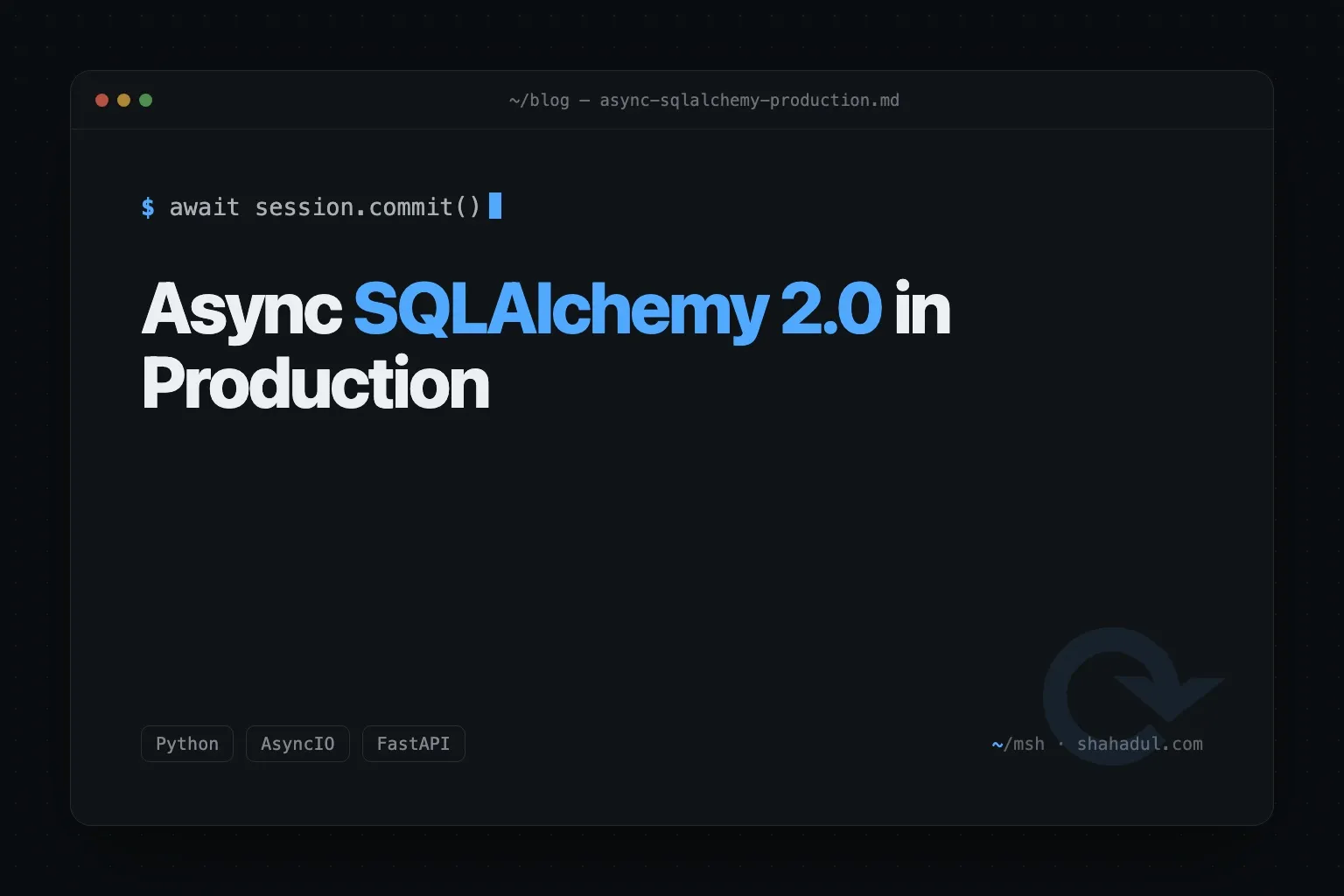 Async SQLAlchemy 2.0 in production