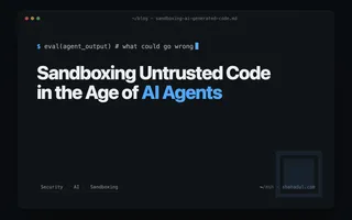 Sandboxing untrusted AI-generated code