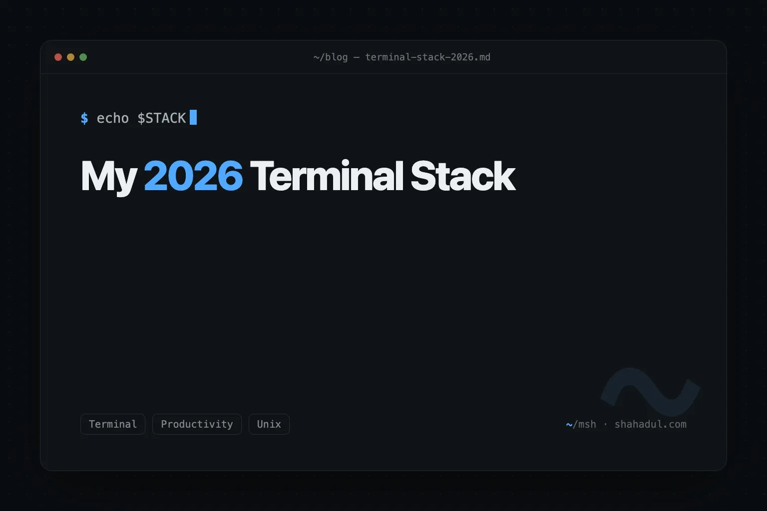 My 2026 terminal stack